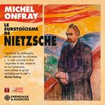 Le surstoïcisme de Nietzsche