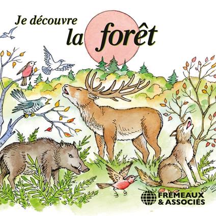 Je découvre la forêt