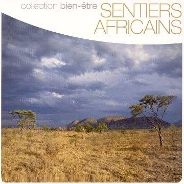 Collection Bien-Etre. Sentiers Africains - CD Audio