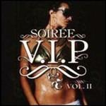 Soirée VIP vol.2