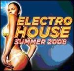 Electro House. Summer 2008