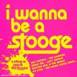 I Wanna Be a Stooge. Damned, Sex Pistols, Loco Lizard