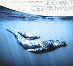 Collection Bien-Etre. Le Chant des Animaux