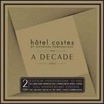 Hotel Costes. 1999-2009 A Decade
