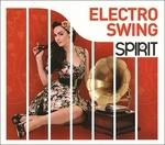 Spirit Of Electro Swing