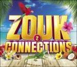 Zouk Connections vol.2