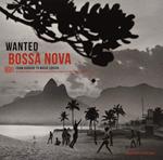 Wanted Bossa Nova