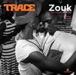 Trace Zouk - Trace Zouk