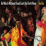 He Who Is Without Funk (Cast the First Stone)