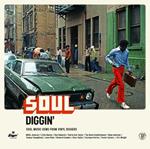 Soul Diggin' : Soul Music From Vinyl Diggers