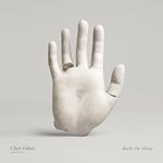 Chet Faker - Built On Glass