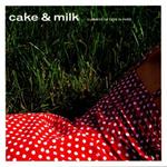 Cake & Milk