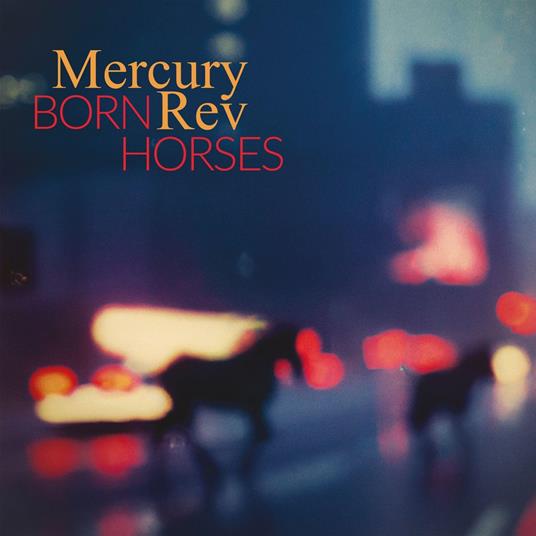 Born Horses - CD Audio di Mercury Rev