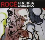 Identite En Crescendo