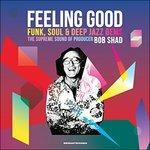 Feeling Good. Funk, Soul and Deep Jazz Gems