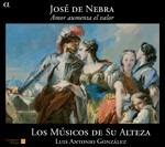 Amor Aumenta el Valor - CD Audio di José de Nebra