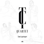 Tc Quartet - Tant A Partager