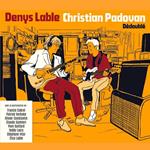 Denys Lable & Christian Padovan - Dedouble