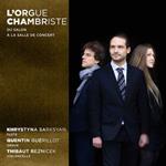 Orgue Chambriste (L'): Du Salon A La Salle De Concert