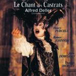 Alfred Deller: Le Chant Des Castrats
