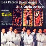 Petits Chanteurs A La Croix De Bois (Les) - Chantent Noel