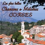 Corse. Les Plus Belles Chansons Et Melodies Corses