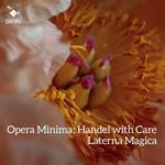Opera Minima Handel With Care