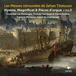 Les Messes Retrouvees De Jehan Titelouze Vol.2