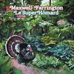 Maxwell Farrington & Le Super Homard - I Had It All