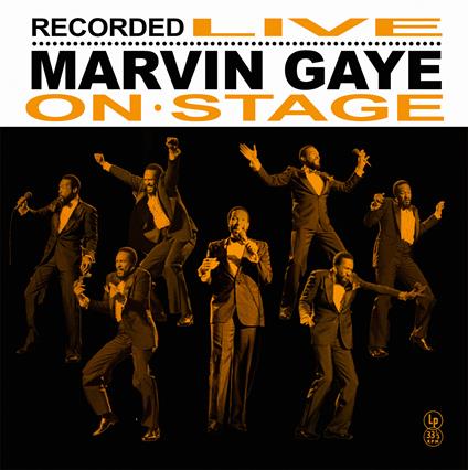 Recorded Live On Stage (140 Gr. Special Edt. Vin - Vinile LP di Marvin Gaye