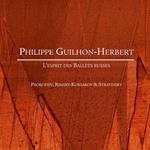 Philippe Guilhon Herbert - Ballets Russe Piano Music