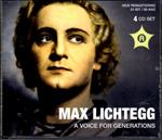 Max Lichtegg. A Voice For Generations