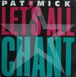 Pat & Mick: Let's All Chant