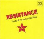 Resistance-Love &