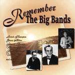 Remember The Big Bands