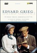 Edvard Grieg. What Price Immortality? (DVD)