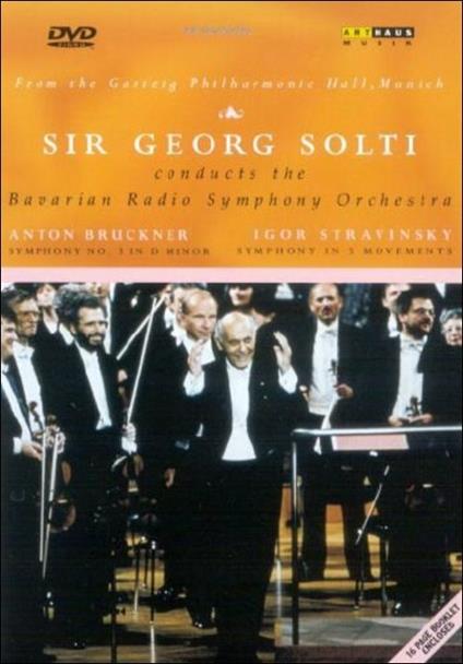 Georg Solti. Bruckner: Symphony No. 3 - Stravinsky. Symphony In Three Movements (DVD) - DVD di Anton Bruckner,Igor Stravinsky,Georg Solti