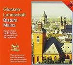 Glockenlandschaft Bistum Mainz