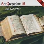 Ars Gregoriana 10. Kyrie