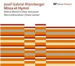 Missa Et Hymni - CD Audio di Joseph Gabriel Rheinberger