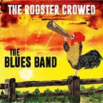 Rooster Crowed (Digipack)