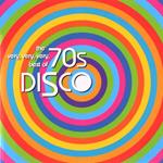 Very Very Best of 70's Disco