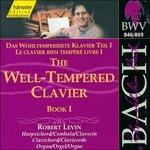 Il clavicembalo ben temperato vol.1 (Das Wohltemperierte Clavier teil 1) - CD Audio di Johann Sebastian Bach,Robert Levin