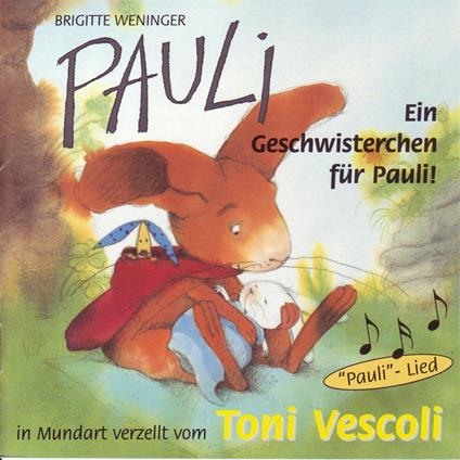 Pauli (Ein Geschwisterchen für Pauli) (Schweizer Mundart)