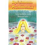 Apfelmann und Mummelnix