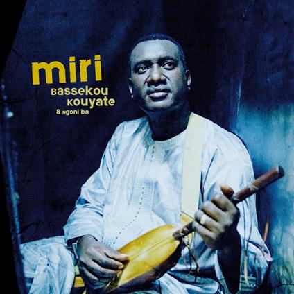 Miri - Vinile LP di Bassekou Kouyate,Ngoni Ba