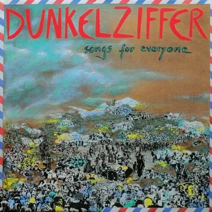 Songs for Everyone - CD Audio di Dunkelziffer