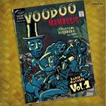 Voodoo Mambosis & Other Tropical Diseases Vol.1