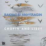 Rakhat-Bi Abdyssagin Plays Chopin and Liszt