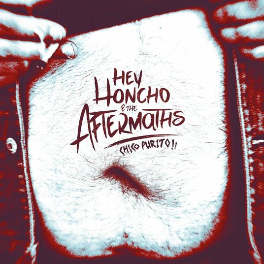 Chico Purito - Vinile LP di Hey Honcho and the Aftermaths